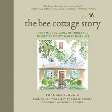 portada The Bee Cottage Story: How I Made a Muddle of Things and Decorated My Way Back to Happiness