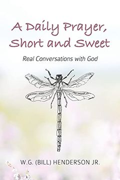 portada A Daily Prayer, Short and Sweet: Real Conversations With god (in English)