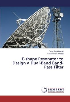 portada E-shape Resonator to Design a Dual-Band Band-Pass Filter