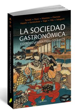 portada La Sociedad Gastronómica y Otros Cuentos Para Gourmets (in Spanish)