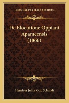 portada De Elocutione Oppiani Apameensis (1866) (in Latin)