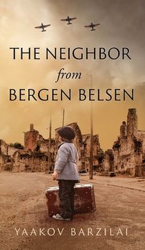 portada The Neighbor From Bergen Belsen (en Inglés)
