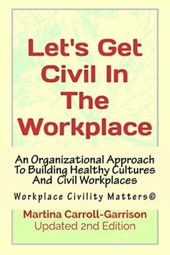 portada Let's Get Civil In The Workplace: Workplace Civility Matters(c) (en Inglés)