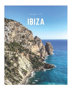 portada Ibiza: A Decorative Book Perfect for Coffee Tables, Bookshelves, Interior Design & Home Staging
