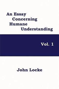 portada An Essay Concerning Humane Understanding, Vol. 1 (en Inglés)