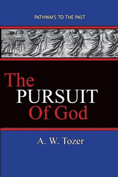 portada The Pursuit of God: Pathways to the Past