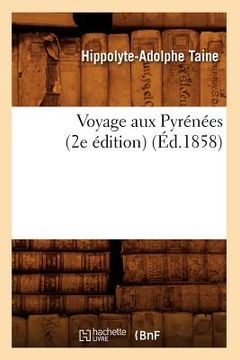 portada Voyage Aux Pyrénées (2e Édition) (Éd.1858) (in French)
