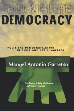 portada incomplete democracy: political democratization in chile and latin america (en Inglés)
