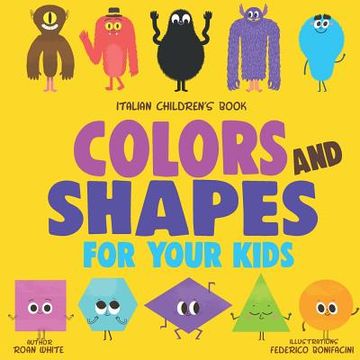 portada Italian Children's Book: Color and Shapes for Your Kids (in English)