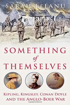 portada Something of Themselves: Kipling, Kingsley, Conan Doyle and the Anglo-Boer war (en Inglés)