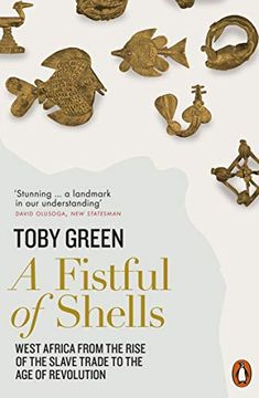 portada A Fistful of Shells: West Africa From the Rise of the Slave Trade to the age of Revolution (in English)