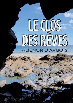 portada Le Clos des Rêves (in French)