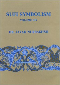 portada Sufi Symbolism: The Nurbakhsh Encyclopedia of Sufi Terminology, Vol. 6: Titles and Epithets (en Inglés)