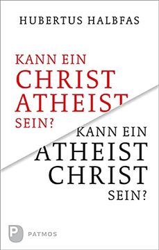 portada Kann ein Atheist Christ Sein? Eine Grundsätzliche und Notwendige Überlegung (in German)