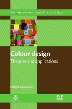 portada Colour Design: Theories and Applications (The Textile Institute Book Series)