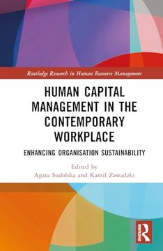 portada Human Capital Management in the Contemporary Workplace: Enhancing Organisation Sustainability (Routledge Research in Human Resource Management) (en Inglés)