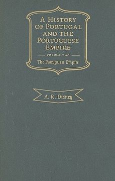 portada A History of Portugal and the Portuguese Empire 2 Volume Hardback Set: A History of Portugal and the Portuguese Empire: From Beginnings to 1807: Volume 2 (en Inglés)