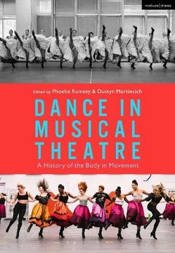 portada Dance in Musical Theatre: A History of the Body in Movement (in English)