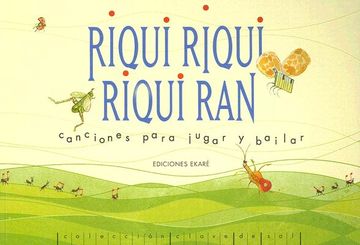 portada Riqui Riqui, Riqui Ran: Canciones Para Jugar y Bailar (Clave de Sol) (in Spanish)