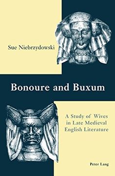 portada Bonoure and Buxum: A Study of Wives in Late Medieval English Literature
