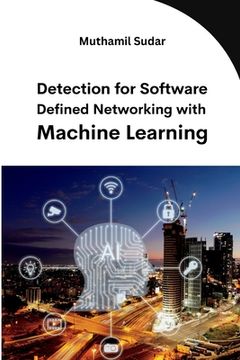 portada Detection for Software Defined Networking with Machine Learning (en Inglés)