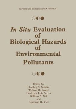 portada In Situ Evaluation of Biological Hazards of Environmental Pollutants (en Inglés)