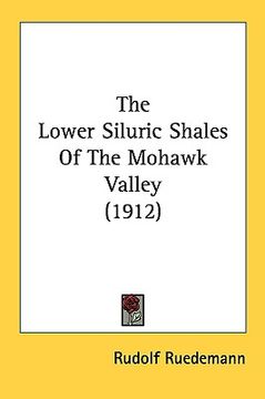 portada the lower siluric shales of the mohawk valley (1912) (en Inglés)