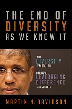 portada The end of Diversity as we Know it: Why Diversity Efforts Fail and how Leveraging Difference can Succeed (en Inglés)