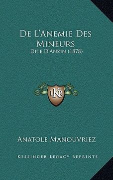 portada De L'Anemie Des Mineurs: Dite D'Anzin (1878) (en Francés)