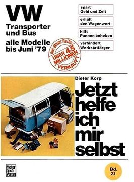 portada Vw Transporter und Bus: Alle Modelle bis Juni '79 (Jetzt Helfe ich mir Selbst) (en Alemán)