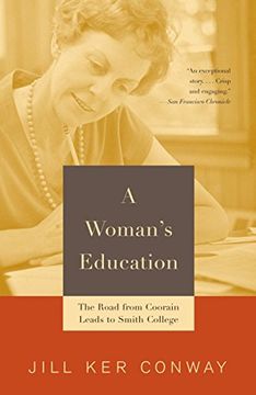 portada A Woman's Education: The Road From Coorain Leads to Smith College 