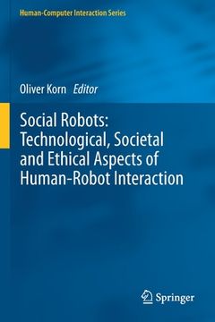portada Social Robots: Technological, Societal and Ethical Aspects of Human-Robot Interaction (en Inglés)