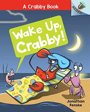 portada Wake up, Crabby! An Acorn Book (a Crabby Book #3) (en Inglés)