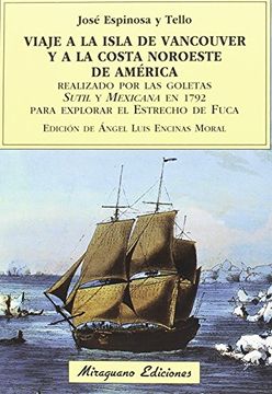 portada Viaje a la Isla de Vancouver y a la costa Noroeste de América realizado por las goletas Sutil y Mexicana en 1792 para explorar el Estrecho de Fuca