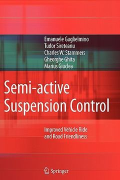 portada semi-active suspension control: improved vehicle ride and road friendliness (en Inglés)