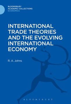 portada International Trade Theories and the Evolving International Economy (en Inglés)