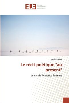 portada Le récit poétique "au présent" (en Francés)