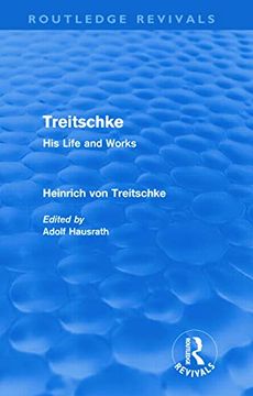 portada Treitschke: His Life and Works: Heinrich von Treitschke (Routledge Revivals)