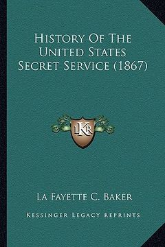 portada history of the united states secret service (1867) (en Inglés)
