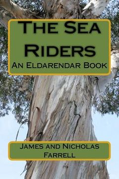 portada The Sea Riders: An Eldarendar Book (en Inglés)