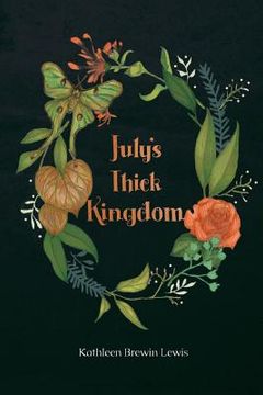 portada July's Thick Kingdom (en Inglés)