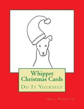 portada Whippet Christmas Cards: Do It Yourself (en Inglés)