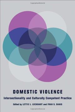 portada Domestic Violence: Intersectionality and Culturally Competent Practice (Foundations of Social Work Knowledge Series) (en Inglés)