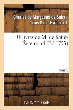 portada Oeuvres de M. de Saint-Évremond. T5 (en Francés)