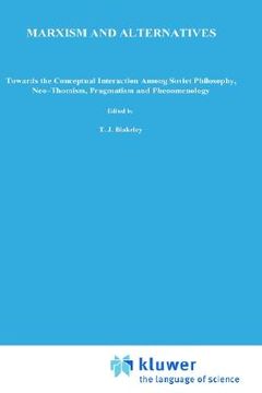 portada marxism and alternatives: towards the conceptual interaction among soviet philosophy, neo-thomism, pragmatism, and phenomenology (en Inglés)