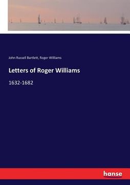portada Letters of Roger Williams: 1632-1682 (in English)
