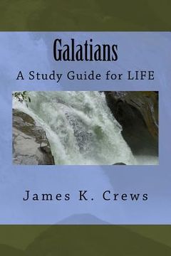 portada Galatians: A Study Guide for LIFE (en Inglés)