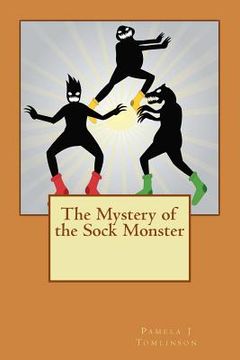 portada The Mystery of the Sock Monster (en Inglés)