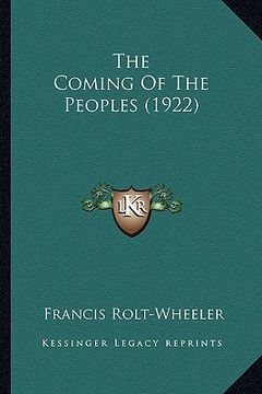 portada the coming of the peoples (1922) the coming of the peoples (1922)