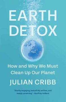portada Earth Detox: How and why we Must Clean up our Planet (en Inglés)